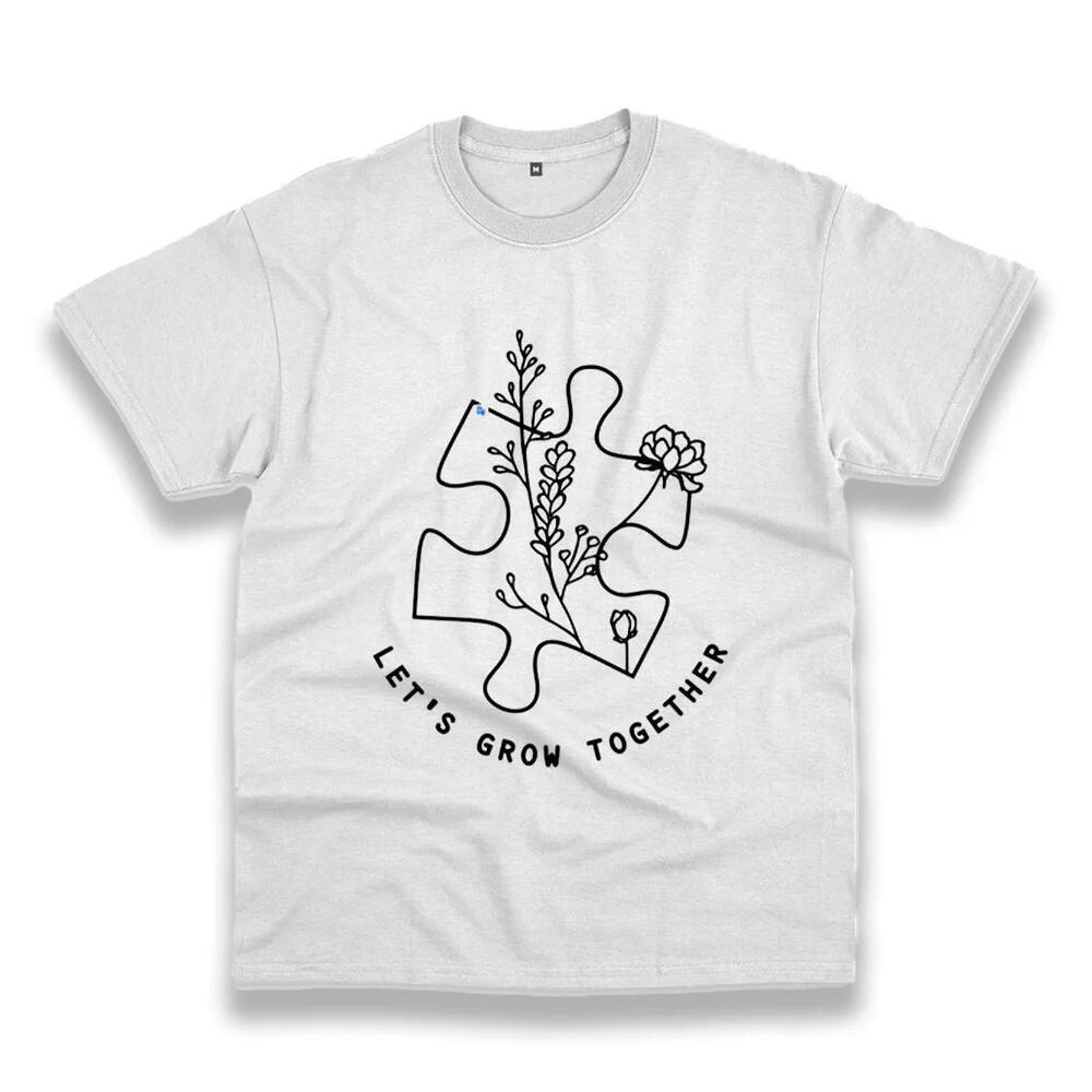 Autism Awareness Lets Grow Together Casual Earth Day T Shirt